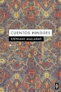 CUENTOS HINDUES - STEPHANE MALLARME