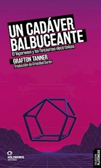 UN CADAVER BALBUCEANTE - GRAFTON TANNER