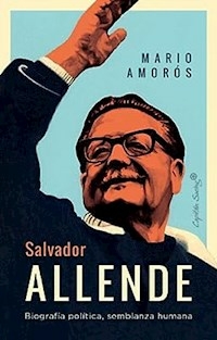 SALVADOR ALLENDE - MARIO AMOROS