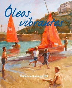 OLEOS VIBRANTES - SUMMERS HAIDEE JO