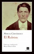 EL RULETISTA - CARTARESCU MIRCEA