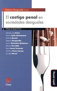 CASTIGO PENAL EN SOCIEDADES DESIGUALES EL - GARGARELLA ROBERTO