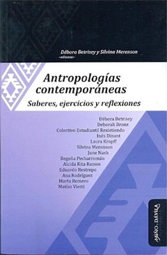 ANTROPOLOGIAS CONTEMPORANEAS SABERES EJERCICIOS RE - BETRISEY D MERENSON