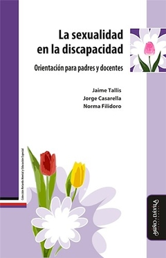 SEXUALIDAD EN LA DISCAPACIDAD ED 2014 - TALLIS J CASARELLA F