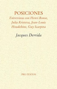 POSICIONES - DERRIDA JACQUES