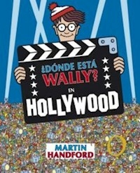 DONDE ESTA WALLY EN HOLLYWOOD? - MARTIN HANDFORD