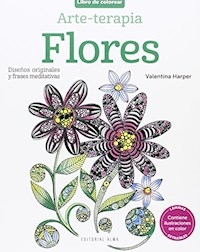 ARTE TERAPIA FLORES LIBRO PARA COLOREAR - HARPER VALENTINA