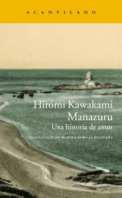 MANAZURU UN HISTORIA DE AMOR - KAWAKAMI HIROMI