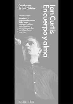 EN CUERPO Y ALMA CANCIONERO DE JOY DIVISIÓN - IAN CURTIS