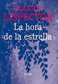 HORA DE LA ESTRELLA LA ED 2014 - LISPECTOR CLARICE