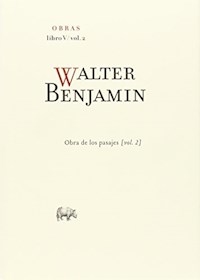 OBRAS LIBRO 5 VOL 2 OBRA DE LOS PASAJES VOL 2 - BENJAMIN WALTER