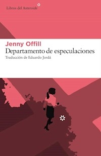 DEPARTAMENTO DE ESPECULACIONES - OFFILL JENNY