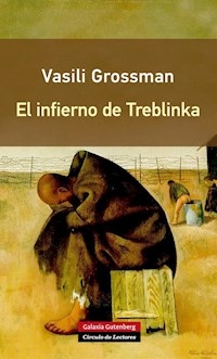 EL INFIERNO DE TREBLINKA - GROSSMAN VASILI