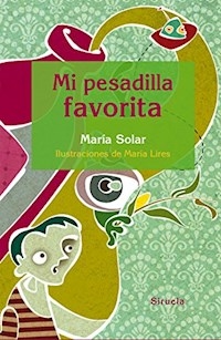 MI PESADILLA FAVORITA - SOLAR MARIA