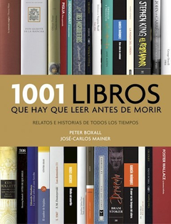 1001 LIBROS QUE HAY LEER ANTES DE MORIR - BOXALL P MAINER J