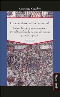 ENEMIGOS DEL FIN DEL MUNDO JUDIOS HEREJES Y DEMONI - CAVALLERO CONSTANZA