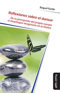 REFLEXIONES SOBRE EL DANZAR - GUIDO RAQUEL