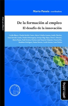 DE LA FORMACION AL EMPLEO DESAFIO DE LA INNOVACION - PANAIA MARTA