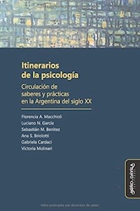 ITINERARIOS DE LA PSICOLOGÍA CIRCULACIÓN SABERES Y - MACCHIOLI F GARCÍA L