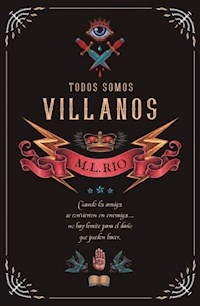 TODOS SOMOS VILLANOS - RIO M L