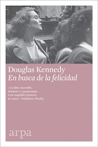 EN BUSCA DE LA FELICIDAD - KENNEDY DOUGLAS