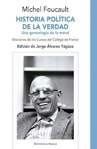 HISTORIA POLITICA DE LA VERDAD - FOUCAULT MICHEL