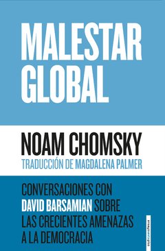 MALESTAR GLOBAL CONVERSACIONES CON DAVID BARSAMIAN - CHOMSKY NOAM