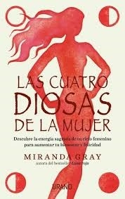 CUATRO DIOSAS DE LA MUJER - GRAY MIRANDA