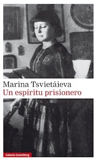 UN ESPIRITU PRISIONERO - TSVIETAIEVA MARINA.