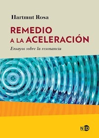 REMEDIO A LA ACELERACION ENSAYOS SOBRE LA RESONANCIA - ROSA HARTMUT