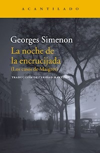 LA NOCHE DE LA ENCRUCIJADA - GEORGES SIMENON
