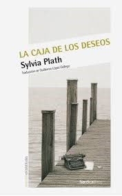 CAJA DE LOS DESEOS LA - PLATH SYLVIA