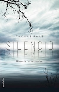 SILENCIO HISTORIA DE UN ASESINO - RAAB THOMAS
