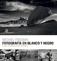 FOTOGRAFÍA EN BLANCO Y NEGRO - FREEMAN MICHAEL