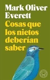 COSAS QUE LOS NIETOS DEBERÍAN SABER - EVERETT MARK OLIVER