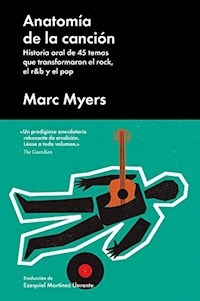 ANATOMIA DE LA CANCION - MYERS MARC