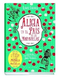 ALICIA EN EL PAIS DE LAS MARAVILLAS - LEWIS CARROLL