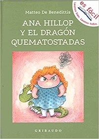 ANA HILLOP Y EL DRAGON QUEMATOSTADAS - DE BENEDITTIS MATTEO