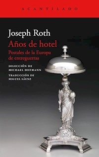 AÑOS DE HOTEL POSTALES DE LA EUROPA DE ENTREGUERRA - ROTH JOSEPH