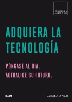 ADQUIERA LA TECNOLOGIA - LYNCH GERALD