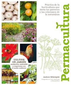 PERMACULTURA PRACTICA DE LA HORTICULTURA - MIKOLAJSKI ANDREW