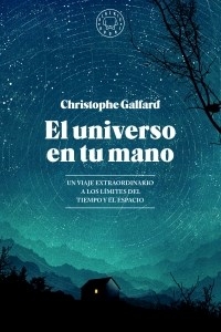 UNIVERSO EN TU MANO EL - GALFARD CHRISTOPHE