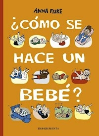 COMO SE HACE UN BEBE - FISKE ANNA