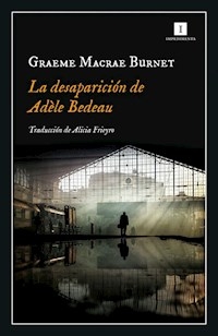 DESAPARICION DE ADELE BEDEAU - MACRAE BURNET GRAEME