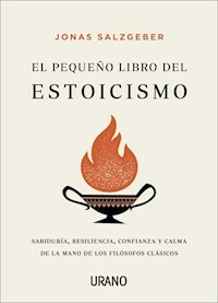 EL PEQUEÑO LIBRO DEL ESTOICISMO - SALZGEBER JONAS