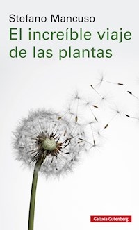 INCREIBLE VIAJE DE LAS PLANTAS - MANCUSO STEFANO