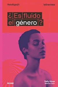 ES FLUIDO EL GENERO - HINES SALLY TAYLOR M