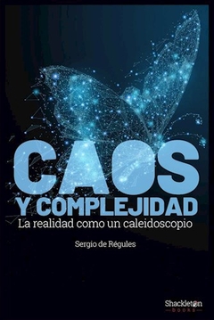 CAOS Y COMPLEJIDAD - DE REGULES SERGIO