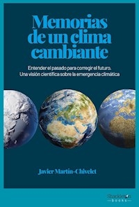 MEMORIAS DE UN CLIMA CAMBIANTE - CHIVELET JAVIER MARTIN