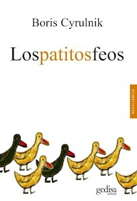 LOS PATITOS FEOS - BORIS CYRULNIK